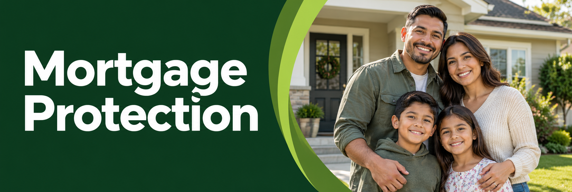 mortgage-protection-banner Mortgage Protection — help protect your family’s home